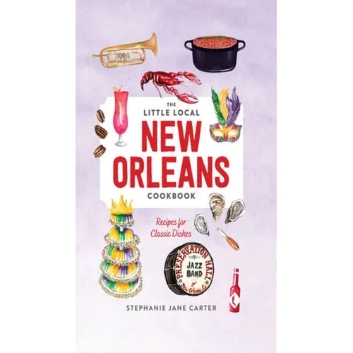 Little Local New Orleans Cookbook