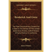 Broderick And Gwin: The Most Extraordinary Contest For A Seat In The Senate Of The United States Ever Known; A Brief History Of Early Poli