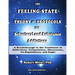 The Feeling-State Theory and Protocols for Behavioral and Substance Addiction: A Breakthrough in the Treatment of Addictions, Compulsions, Obsessions,