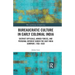 Bureaucratic Culture in Early Colonial India: District Officials, Armed Forces, and Personal Interest Under the East India Company, 1760-1830