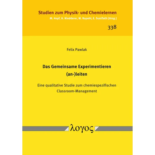 Das Gemeinsame Experimentieren (An-)Leiten: Eine Qualitative Studie Zum Chemiespezifischen Classroom-Management