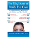 The Big Book of Family Eye Care: A Contemporary Reference for Vision and Eye Care