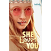 She Loves You