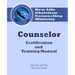Counselor Certification and Training Manual: New Life Christian Counseling Ministry