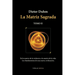 La Matriz Sagrada - Tomo II
