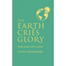 The Earth Cries Glory: Daily Prayer with Creation