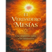 El Verdadero Mesias: Una Respuesta Judía a los misioneros