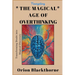Navigating The Magical Age of Overthinking: Transforming Doubt into Magical Discovery