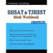Solomon Academy's SHSAT & TJHSST Math Workbook: Thomas Jefferson High School for Science and Technology & New York City SHSAT Math Workbook
