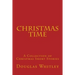 Christmas Time: A collection of Christmas short stories