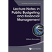 Lecture Notes in Public Budgeting and Financial Management
