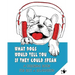 What Dogs Would Tell You If They Could Speak: A Coloring Book for Rest & Relaxation (Adult)
