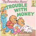 Berenstain Bears' Trouble with Money
