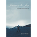Journey to Joy: Discovering God's Love in Real Time