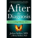 After the Diagnosis: Transcending Chronic Illness