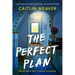 The Perfect Plan: A Gripping, Heart-Wrenching Story of Marriage, Motherhood and Friendship