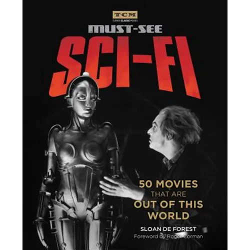 Must-See Sci-Fi: 50 Movies That Are Out of This World
