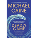 Deadly Game: The Stunning Thriller from the Screen Legend Michael Caine