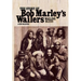 Wailing Blues: The Story of Bob Marley's Wailers