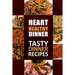 Heart Healthy Dinner Tasty Dinner Recipes: The Modern Sugar-Free Cookbook to Fight Heart Disease