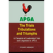 Apga (the Trials Tribulations and Triumphs): A Chronicle of Leadership Crisis and Litigations in APGA