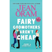 Fairy Godmothers Aren't Cheap: A Sweet Romantic Comedy Romantasy