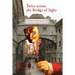 Twice Across the Bridge of Sighs: Based on the True Story of Casanova's Escape From Prison