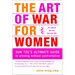 The Art of War for Women: Sun Tzu's Ultimate Guide to Winning Without Confrontation