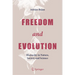 Freedom and Evolution: Hierarchy in Nature, Society and Science