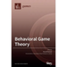 Behavioral Game Theory