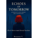 Echoes of Tomorrow: Stories of Love, Regret, and Technology