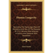Human Longevity: Recording The Name, Age, Place Of Residence And Year, Of The Decease Of 1712 Persons Who Attained A Century And Upwards With Anecdote