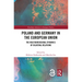 Poland and Germany in the European Union: The Multidimensional Dynamics of Bilateral Relations