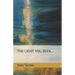The Light You Seek...: Cassandra
