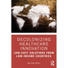 Decolonizing Healthcare Innovation: Low-Cost Solutions from Low-Income Countries