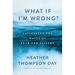What If I'm Wrong?: Navigating the Waves of Fear and Failure