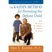 The Kazdin Method for Parenting the Defiant Child: With No Pills, No Therapy, No Contest of Wills