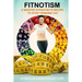 Fitnotism: A Master Hypnotist's Recipe To Stop Thinking Fat