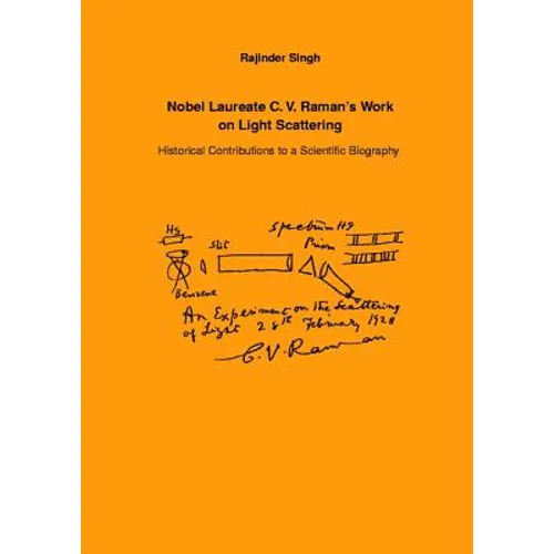 Nobel Laureate C.V. Raman's Work on Light Scattering: Historical Contributions to a Scientific Biography