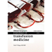Essentials of Transfusion Medicine