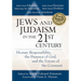 Jews and Judaism in 21st Century: Human Responsibility, the Presence of God and the Future of the Covenant