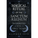 The Magical Ritual of the Sanctum Regnum - Interpreted by the Tarot Trumps
