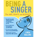 Being a Singer: The Art, Craft, and Science