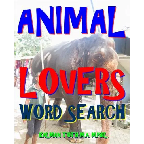 Animal Lovers Word Search: 300 Hard, Challenging & Fabulous Music Themed Puzzles