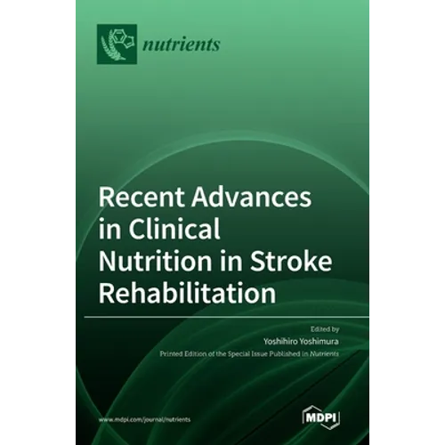 Recent Advances in Clinical Nutrition in Stroke Rehabilitation