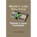 Money and Politics: Towards a Legal Framework