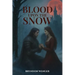 Blood Upon the Snow