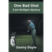One Bad Shot - A Joe Mulligan Mystery