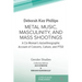 Metal Music, Masculinity, and Mass Shootings: A Cis-Woman's Autoethnographic Account of Concerts, Culture, and PTSD
