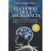 El Código de la Abundancia: (Aprende a Usar la LEY de ATRACCIÓN)